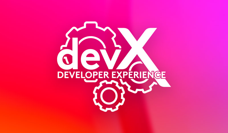 DevX - Developer Experience